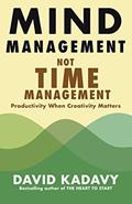 Read Mind Management, Not Time Management: Productivity When Creativity Matters (Getting Art Done), written by David Kadavy