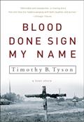 Read Blood Done Sign My Name: A True Story, written by Timothy B. Tyson