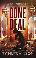 Read Done Deal (Sei Thriller Book 8), written by Ty Hutchinson