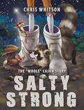 Read Salty Strong: The "Whole" Cajun Story, written by Chris Whitson