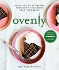 Read Ovenly: Sweet and Salty Recipes from New York's Most Creative Bakery, written by Agatha Kulaga; Erin Patinkin