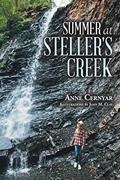 Read Summer at Steller's Creek, written by Anne Cernyar; Joan M. Clay; Anne Clay Cernyar