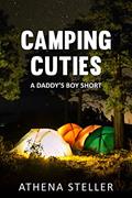 Read Camping Cuties: A Daddy's Boy short, written by Athena Steller
