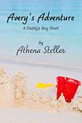 Read Avery's Adventure: A Daddy's Boy Short Story, written by Athena Steller