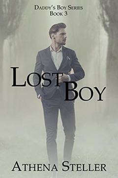 Lost Boy (Daddy's Boy Book 3), written by Athena Steller
