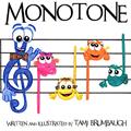 Read Monotone, written by Tami Brumbaugh