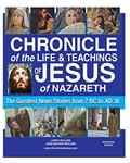 Read Chronicle of the Life and Teachings of Jesus of Nazareth: The Greatest News Stories 7 BC AD 30 (MONOTONE EDITION), written by Larry Mullins; Joan Batson Mullins
