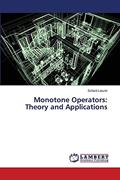 Read Monotone Operators: Theory and Applications, written by Szilárd László