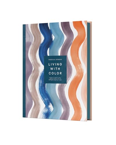 Read Living with Color: Inspiration and How-Tos to Brighten Up Your Home, written by Rebecca Atwood