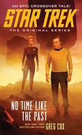 Read No Time Like the Past (Star Trek: The Original Series), written by Greg Cox