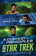 Read A Contest of Principles (Star Trek: The Original Series), written by Greg Cox