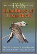 Read The TOS Handbook of Texas Birds, Second Edition (Volume 47) (Louise Lindsey Merrick Natural Environment Series), written by Mark W. Lockwood; Brush Freeman