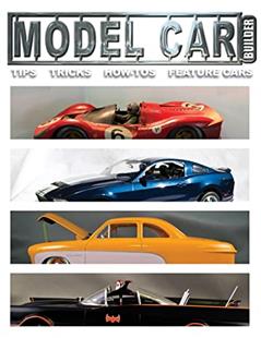 Mdel Car Builder No.6: Tips, Tricks, How-Tos, and Feature Cars! (Model Car Builder), written by Mr. Roy R Sorenson