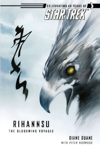 Read Rihannsu: The Bloodwing Voyages (Star Trek: The Original Series), written by Diane Duane Read Rihannsu: The Bloodwing Voyages (Star Trek: The Original Series), written by Diane Duane