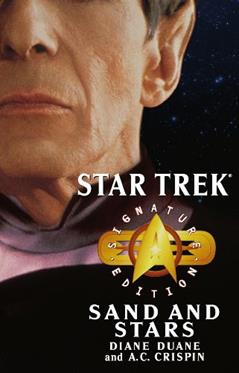 Star Trek: Signature Edition: Sand and Stars (Star Trek: The Original Series), written by Diane Duane
