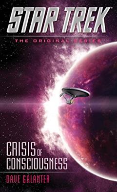 Crisis of Consciousness (Star Trek: The Original Series), written by Dave Galanter