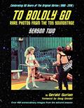 Read To Boldly Go: Rare Photos from the TOS Soundstage - Season Two, written by Gerald Gurian Read To Boldly Go: Rare Photos from the TOS Soundstage - Season Two, written by Gerald Gurian