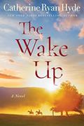 Read The Wake Up, written by Catherine Ryan Hyde