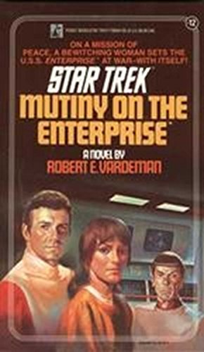 Read Mutiny on the Enterprise (Star Trek: The Original Series Book 12), written by Robert E. Vardeman