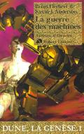 Read La guerre des machines - Dune, la genèse - tome 1 (01), written by Brian Herbert; Kevin J. Anderson
