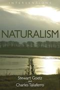 Read Naturalism (Interventions (INT)), written by Stewart Goetz; Charles Taliaferro