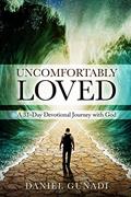 Read Uncomfortably Loved: A 31-Day Devotional Journey with God, written by Daniel Gunadi