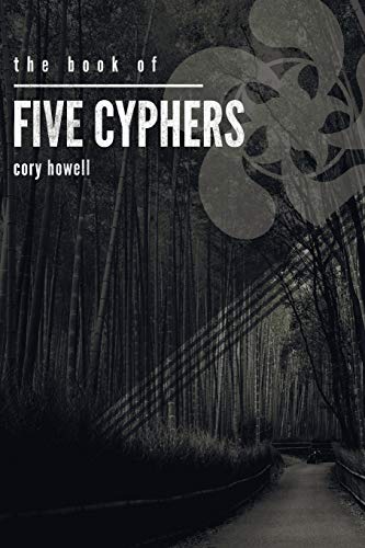 Read The Book of Five Cyphers, written by Cory Howell