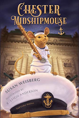 Read Chester Midshipmouse: Special Full Color Edition, written by Susan Weisberg Read Chester Midshipmouse: Special Full Color Edition, written by Susan Weisberg