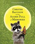Read Chester Raccoon and the Acorn Full of Memories (The Kissing Hand Series), written by Audrey Penn