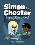 Read Super Sleepover! (Simon and Chester Book #2), written by Cale Atkinson