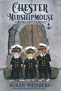 Read Chester Midshipmouse: The Second Third, written by Susan Weisberg