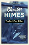 Read The Real Cool Killers, written by Chester Himes