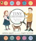 Read Tiny Creatures: The World of Microbes (Our Natural World), written by Nicola Davies