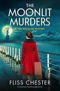 Read The Moonlit Murders: A historical mystery page-turner (A Fen Churche Mystery Book 3), written by Fliss Chester