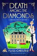 Read Death Among the Diamonds: A totally addictive cozy murder mystery (A Cressida Fawcett Mystery Book 1), written by Fliss Chester