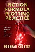 Read FICTION FORMULA PLOTTING PRACTICE, written by Deborah Chester