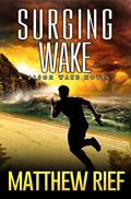 Read Surging Wake (Jason Wake Book 2), written by Matthew Rief