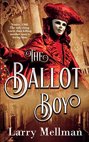 Read The Ballot Boy, written by Larry Mellman Read The Ballot Boy, written by Larry Mellman