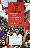 Read The Bullet and the Ballot Box: The Story of Nepal's Maoist Revolution, written by Aditya Adhikari