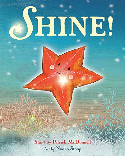 Read Shine!, written by Patrick McDonnell Read Shine!, written by Patrick McDonnell