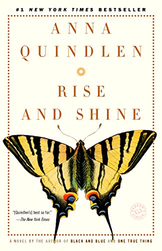 Read Rise and Shine: A Novel, written by Anna Quindlen Read Rise and Shine: A Novel, written by Anna Quindlen
