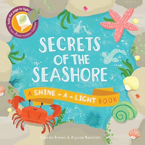 Read Secrets of the Seashore (Shine-a-light), written by Carron Brown Read Secrets of the Seashore (Shine-a-light), written by Carron Brown