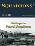 Read The Forgotten Patrol Seaplanes (SQUADRONS!), written by Phil H. Listemann