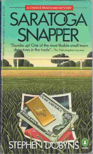Read Saratoga Snapper: A Charlie Bradshaw Mystery, written by Stephen Dobyns