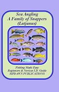 Read Sea Angling A family of Snappers (Target species), written by mr David A Weaver Read Sea Angling A family of Snappers (Target species), written by mr David A Weaver