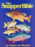 Read The Snapper Bible, written by Joe Richard