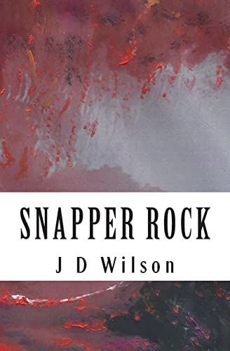 Read Snapper Rock, written by J D Wilson Read Snapper Rock, written by J D Wilson