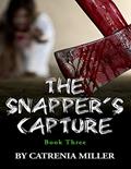 Read The Snapper's Capture, written by Catrenia Miller