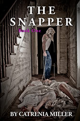 Read The Snapper, written by Catrenia Miller; Catrenia Miller Read The Snapper, written by Catrenia Miller; Catrenia Miller