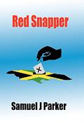 Read Red Snapper, written by Mr Samuel J Parker